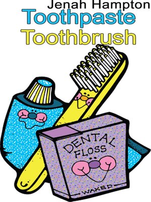 cover image of Toothpaste Toothbrush